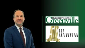 Bruce Bannister Named Among Greenville Business Magazine’s 50 Most Influential People in the Upstate